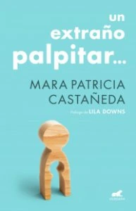 Un extraño palpitar 