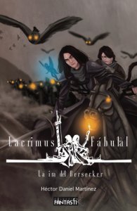 Lacrimus fábula I - La ira del berserker