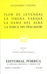 Flor de leyendas ; La sirena varada ; La dama del alba ; La barca sin pescador