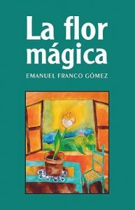 La flor mágica