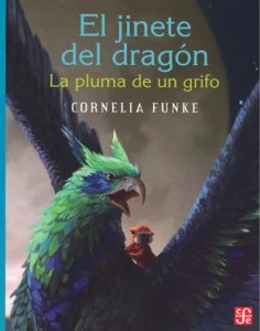 El jinete del dragón : la pluma de un grifo