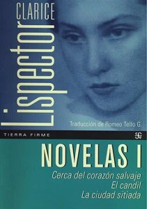 Novelas I : cerca de corazón salvaje, el candil, la ciudad sitiada