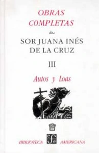 Obras completas, III: autos y loas