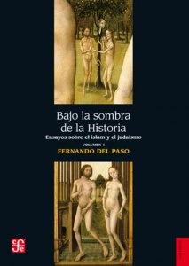 Bajo la sombra de la historia : ensayos sobre el islam y el judaísmo