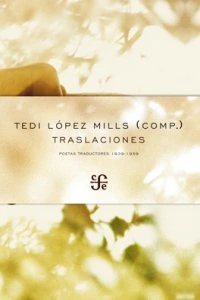 Traslaciones. Poetas y traductores 1939-1959
