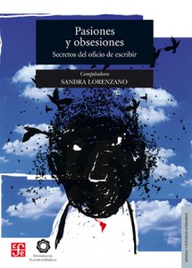 Pasiones y obsesiones. Secretos del oficio de escribir