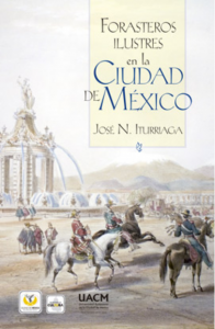 Forasteros ilustres en la Ciudad de México