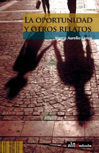 La oportunidad y otros relatos