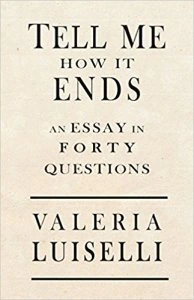 Tell Me How it Ends: an Essay in Forty Questions