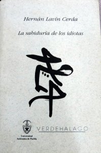 La sabiduría de los idiotas