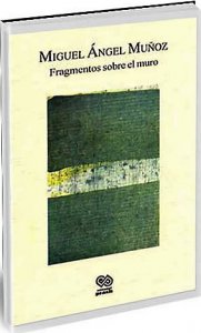 Fragmentos sobre el muro