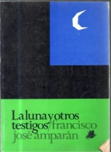 La luna y otros testigos