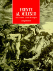 Frente al milenio : literatura y fin de siglo