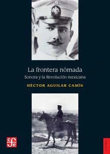 La frontera nómada : Sonora y la Revolución Mexicana (historia)