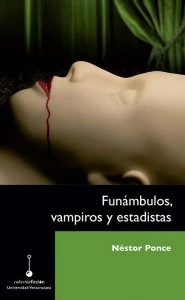 Funámbulos, vampiros y estadistas