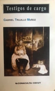 Testigos de cargo : la narrativa policiaca mexicana y sus autores