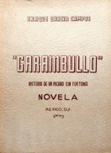 Garambullo : historia de un pícaro sin fortuna