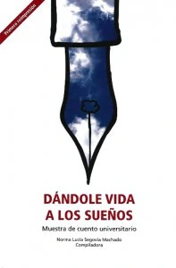 Dándole vida a los sueños