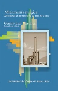 Mitomanía mágica : anécdotas en la memoria de mis 80 y pico