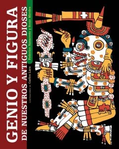 Genio y figura de nuestros antiguos dioses