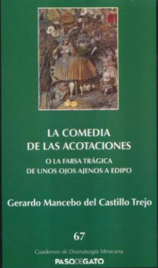 La comedia de las acotaciones o la farsa trágica de unos ojos ajenos a Edipo 