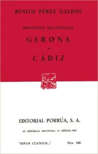 Episodios nacionales : Gerona ; Cádiz