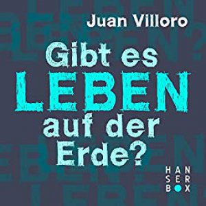 Gibt es Leben auf der Erde?
