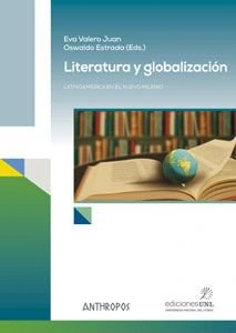 Literatura y globalización : latonoamérica en el nuevo milenio