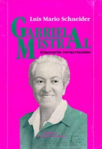 Gabriela Mistral : itinerario veracruzano
