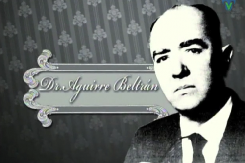 Gonzalo Aguirre Beltran. Semblanzas