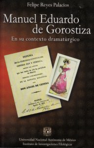 Manuel Eduardo de Gorostiza en su contexto dramatúrgico