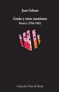 Gotán y otras cuestiones : poesía I (1956-1962)