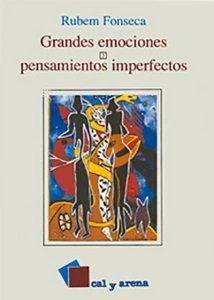 Grandes emociones y pensamientos imperfectos
