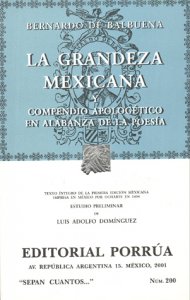 Grandeza mexicana ; Fragmentos del Siglo de Oro ; El Bernardo
