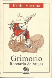 Grimorio : recetario de brujas
