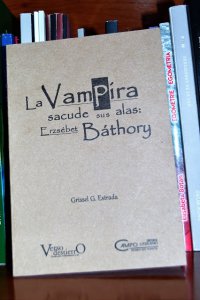 La vampira sacude sus alas : Erzsébet Bathory