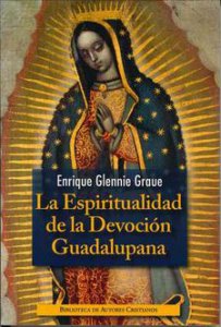 La espiritualidad de la devoción guadalupana