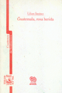 Guatemala, rosa herida