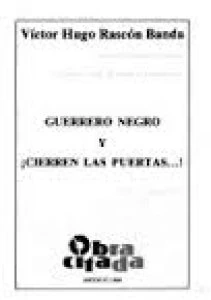 Guerrero Negro y Cierren las puertas