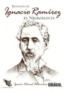 Biografía de Ignacio Ramírez