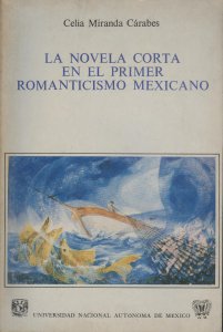 La novela corta en el primer romanticismo mexicano