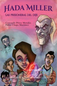Hada Miller : las prisioneras del dije