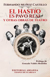 El hastío es pavo real y otras obras de teatro