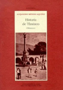 Historia de Tlaxiaco : mixteca