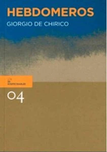 Hebdomeros / Giorgio de Chirico
