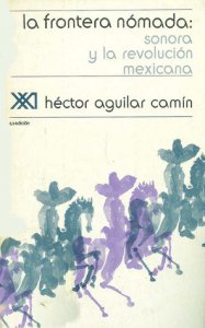 La frontera nómada : Sonora y la Revolución Mexicana (historia)