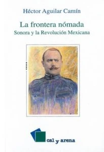La frontera nómada : Sonora y la Revolución Mexicana (historia)