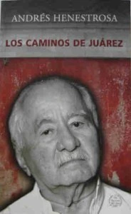 Los caminos de Juárez