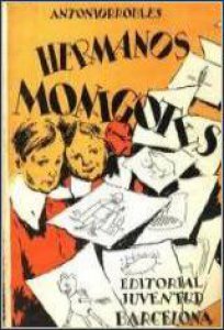 Hermanos monigotes : visión alegre, amable y simple de las cosas de la vida