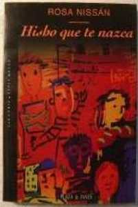 Hisho que te nazca